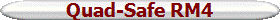 Quad-Safe RM4